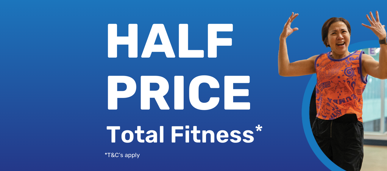 Half Price, Total Fitness Memberships