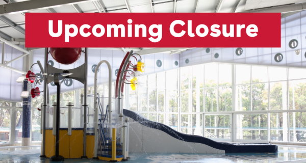 Picture of Splash Pad and tipping bucket at Aqualink Box Hill with text overlay that reads 'Upcoming Closure"
