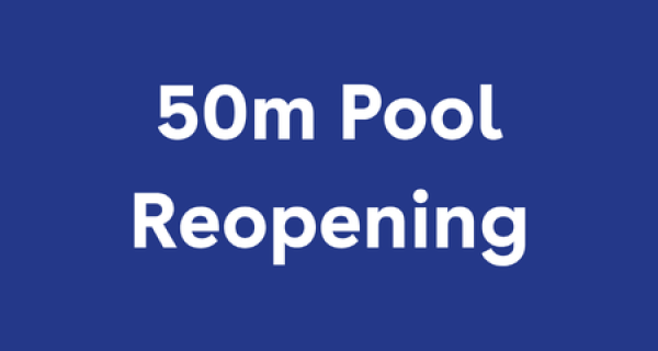 image banner with text '50m Pool Reopening'