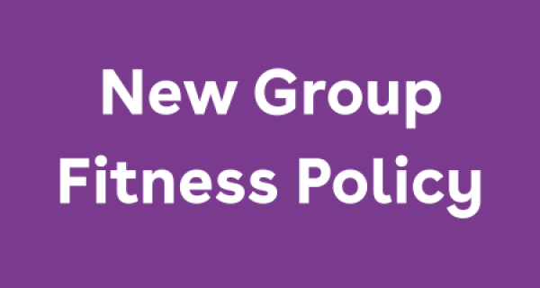 New Group Fitness Policy