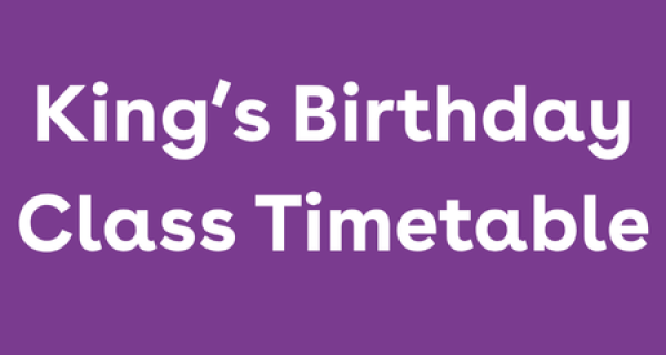 Image of banner with text 'King's Birthday Class Timetable'