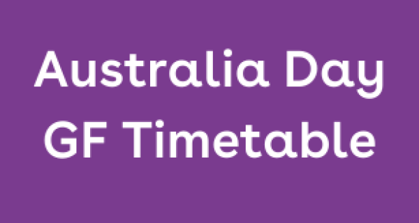 Australia Day GF timetable 